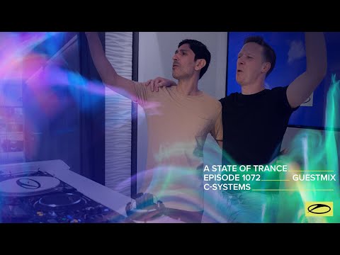 C-Systems – A State Of Trance Episode 1072 Guest Mix