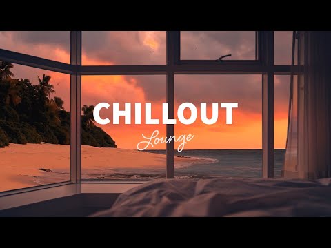 Chillout Lounge – Calm & Relaxing Background Music | Study, Work, Sleep, Meditation, Chill