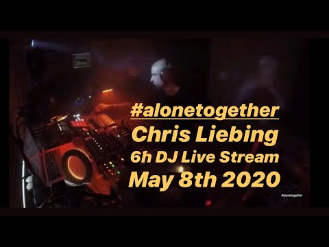 Chris Liebing #alonetogether DJ Live Stream May 8th 2020
