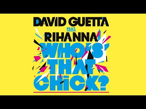 David Guetta feat Rihanna – Who's That Chick? (Lyric video)