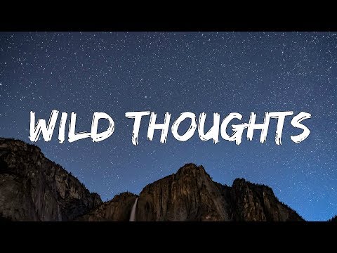 DJ Khaled ft. Rihanna & Bryson Tiller – Wild Thoughts (Lyrics)