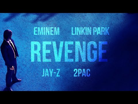 Eminem, Linkin Park, Jay-Z & 2Pac – REVENGE (2023)