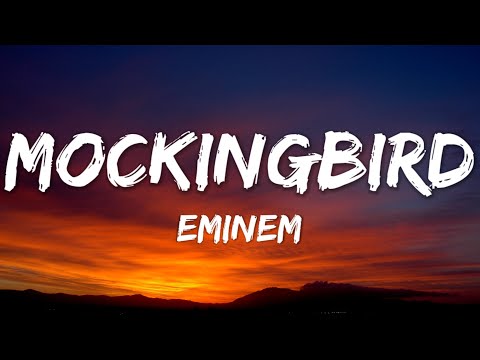 Eminem – Mockingbird (Lyrics)