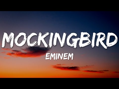 Eminem – Mockingbird (Lyrics)