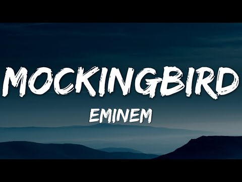 Eminem – Mockingbird (Lyrics)