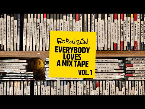 Fatboy Slim – Everybody Loves A Mixtape – Volume 1 (Welcome Home)