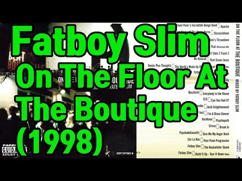 Fatboy Slim  – On The Floor At The Boutique (1998)