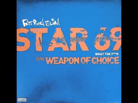 Fatboy Slim – Star 69 (What The F**k)