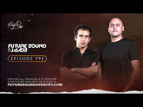 Future Sound of Egypt 791 with Aly & Fila