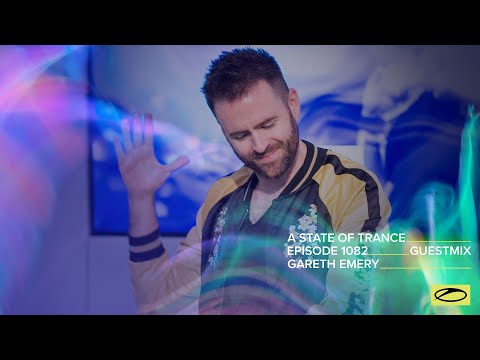 Gareth Emery – A State Of Trance Episode 1082 Guest Mix