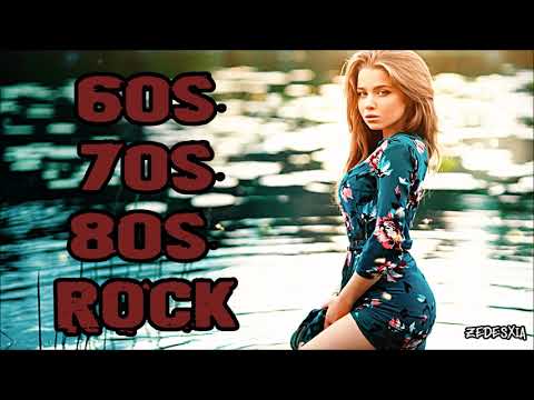 Greatest 60s 70s and 80s Rock Hits | 60s 70s 80s Rock Music Mix Playlist | 60s 70s 80s Rock Songs