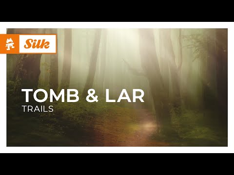 TOMB & LAR – Trails [Monstercat Release]