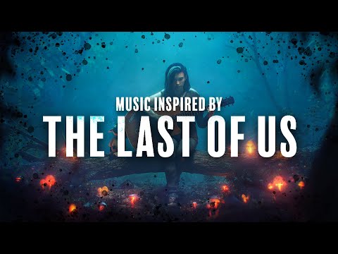 The Last of Us (Music Mix)