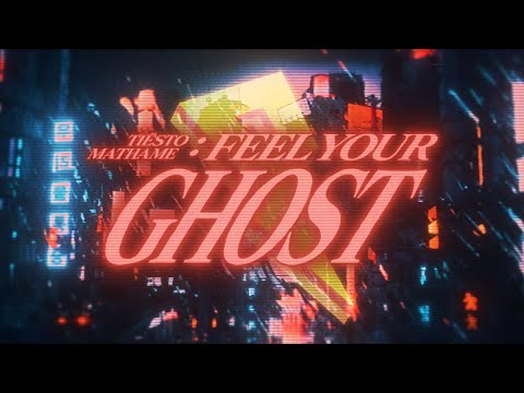 Tiësto, Mathame – Feel Your Ghost [Official Lyric Video]