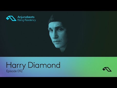 The Anjunabeats Rising Residency 092 with Harry Diamond