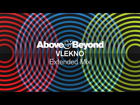 Above & Beyond – VLEKNO (Extended Mix)