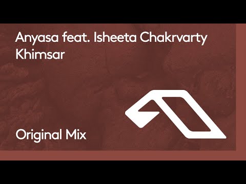 Anyasa feat. Isheeta Chakrvarty – Khimsar