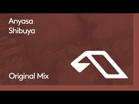 Anyasa – Shibuya