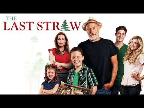 The Last Straw (2014) | Full Family Movie | Corbin Bernsen | Adam Johnson