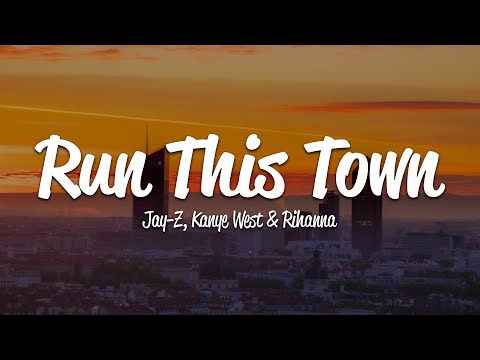 JAY-Z – Run This Town (Lyrics) ft. Rihanna, Kanye West