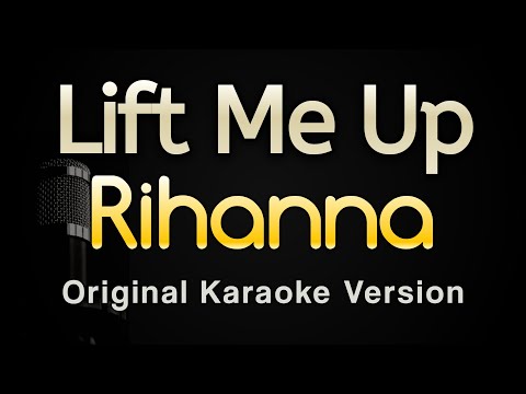 Lift Me Up – Rihanna (Karaoke Songs With Lyrics – Original Key)