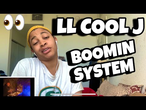 LL COOL J “ The boomin System “ Reaction