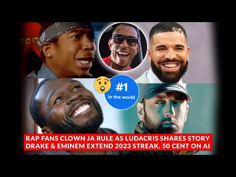 Ludacris Narrates Ja Rule’s BIGGEST L, Drake & Eminem Extend 2023 Streak, 50 Cent Worried About AI