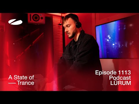 LÜRUM – A State of Trance Episode 1113 Podcast