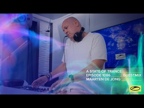 Maarten de Jong – A State Of Trance Episode 1086 Guest Mix