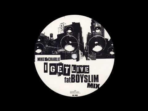 Mike & Charlie – I Get Live (Fatboy Slim Mix) [HQ]