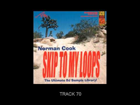 Norman Cook – "Skip To My Loops!" (tracks 59-79)