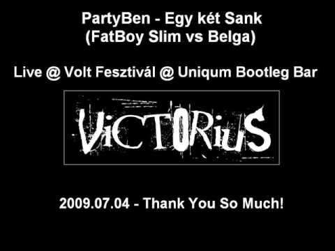 PartyBen – Egy két Sank (FatBoy Slim vs Belga) – Live @ Volt Fesztivál 2009.07.04