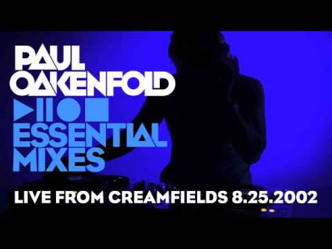 Paul Oakenfold – Essential Mix: August 25, 2002 (LIVE from Creamfields)