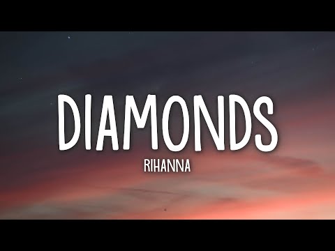 Rihanna – Diamonds (Lyrics)