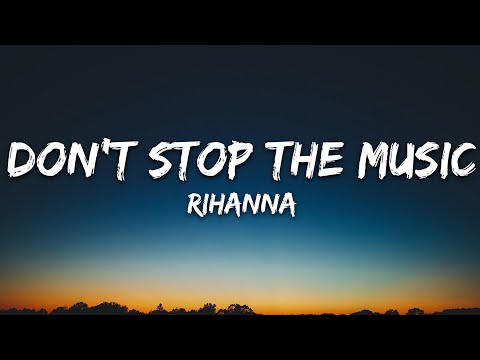 Rihanna – Don't Stop The Music (Lyrics)