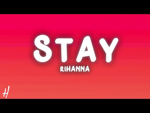 Rihanna – Stay (Lyrics)