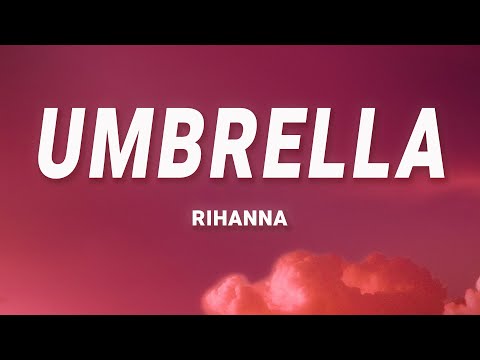 Rihanna – Umbrella (Lyrics)