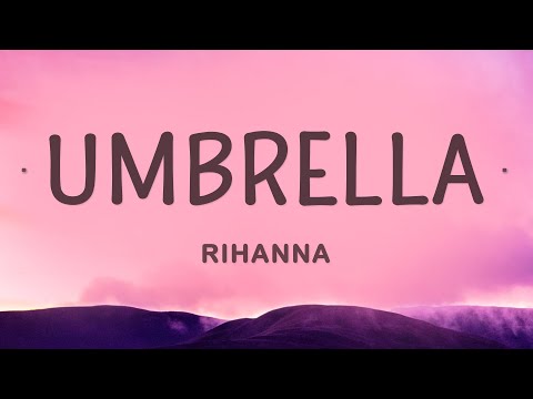 Rihanna – Umbrella (Lyrics)