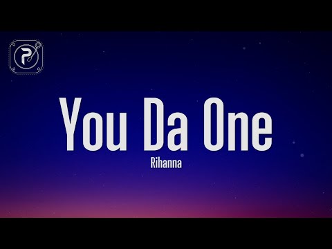 Rihanna – You Da One (Lyrics)