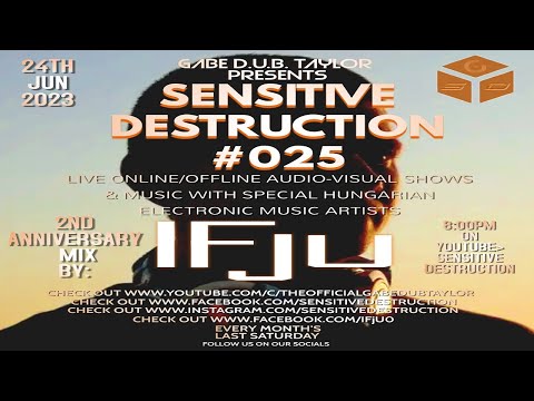 Sensitive Destruction Episode #025  – 2ND ANNIVERSARY PART I. – MIXED BY @IFjU00
