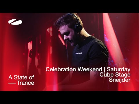 Sneijder live at A State of Trance Celebration Weekend (Saturday | Cube Stage) [Audio]