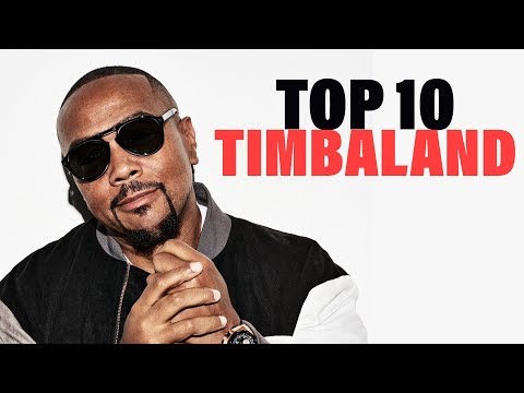 TOP 10 Songs – Timbaland