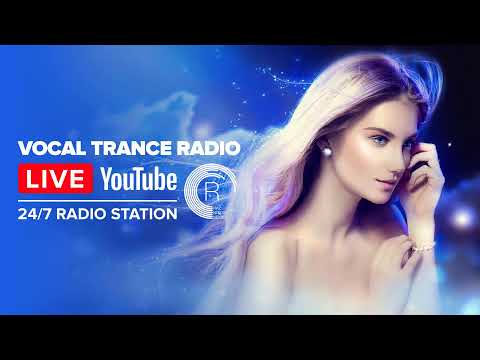 Vocal Trance Radio | Uplifting · 24/7 Live Stream