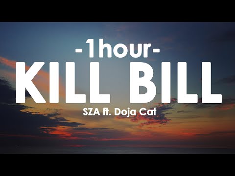 [1HOUR] – SZA – Kill Bill ft. Doja Cat (Remix) (Lyrics)