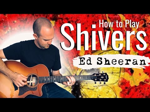 3 Ways to play SHIVERS, with/without Capo – Ed Sheeran Guitar Lesson Tutorial – Easy Guitar Lesson