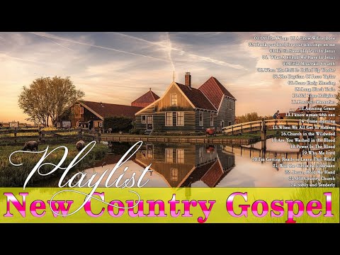 A Collection of the Most Inspiring Country Gospel Songs🤠Country Music and Gospel Combined