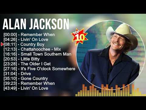 A l a n J a c k s o n Greatest Hits ~ Top Country Music Of All Time