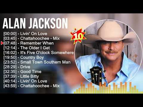 A l a n J a c k s o n Greatest Hits – Top Country Music
