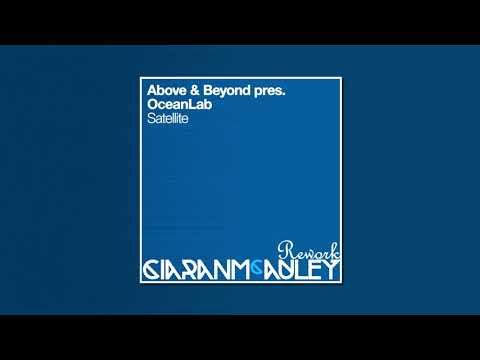 Above & Beyond Presents OceanLab – Satellite (Ciaran McAuley Remix)