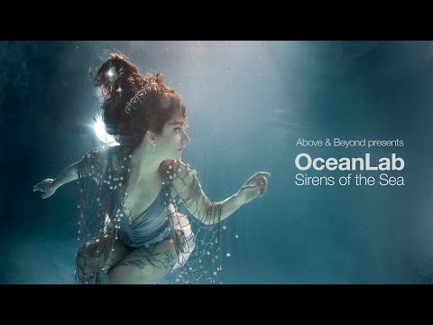 Above & Beyond presents OceanLab – Sirens Of The Sea (Continuous Mix)